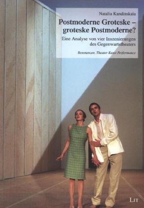 Beispielbild fr Kaninskaia, N: Postmoderne Groteske - groteske Postmoderne? zum Verkauf von Einar & Bert Theaterbuchhandlung