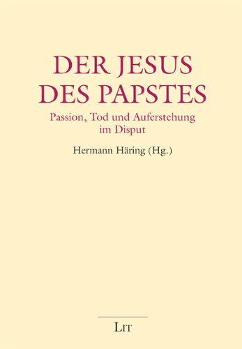 9783643113900: Der Jesus des Papstes: Passion, Tod und Auferstehung im Disput