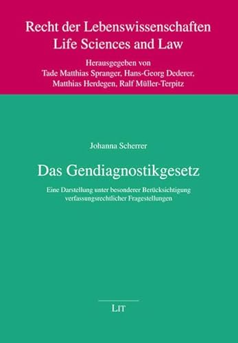 9783643115713: Das Gendiagnostikgesetz: Eine Darstellung unter besonderer Bercksichtigung verfassungsrechtlicher Fragestellungen