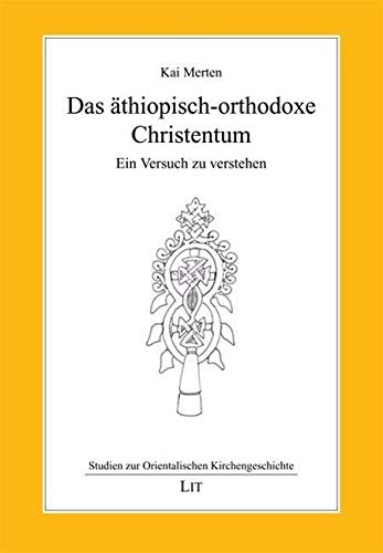 Stock image for Das thiopisch-orthodoxe Christentum for sale by GreatBookPrices