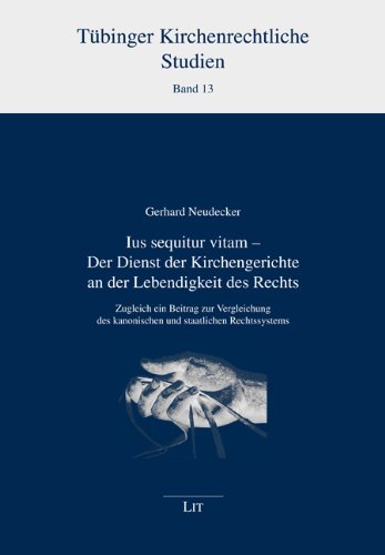 9783643117663: Neudecker, G: Ius sequitur vitam - Dienst Kirchengerichte