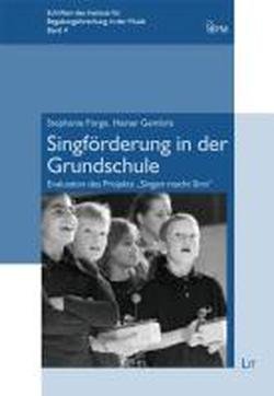 Stock image for Singfrderung in der Grundschule: Evaluation des Projekts "Singen macht Sinn" for sale by medimops