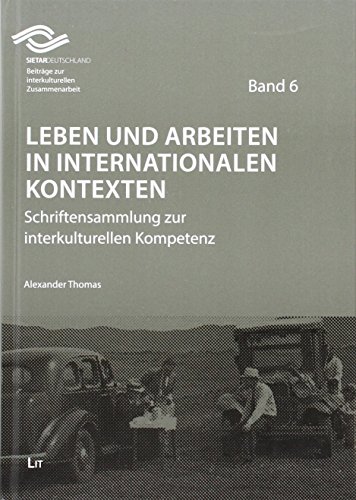 Stock image for Leben und Arbeiten in internationalen Kontexten: Schriftensammlung zur interkulturellen Kompetenz for sale by medimops