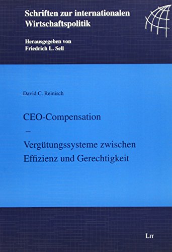 Beispielbild fr CEO-Compensation - Vergtungssysteme zwischen Effizienz und Gerechtigkeit zum Verkauf von medimops