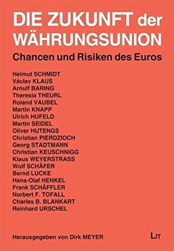 Imagen de archivo de Die Zukunft der Whrungsunion: Chancen und Risiken des Euro a la venta por medimops