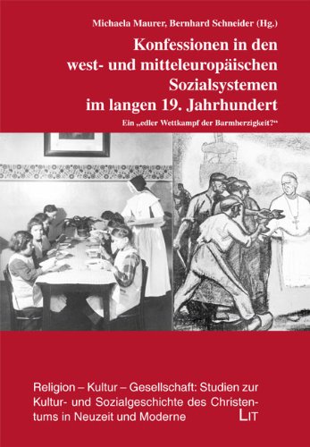 Beispielbild fr Konfessionen in den west- und mitteleuropischen Sozialsystemen im langen 19. Jahrhundert zum Verkauf von medimops
