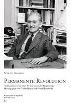 Permanente Revolution: Totalitarismus im Zeitalter des internationalen BÃ¼rgerkriegs (9783643120465) by Neumann, Sigmund