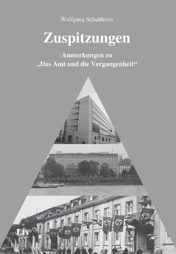 Stock image for Zuspitzungen: Anmerkungen zu "Das Amt und die Vergangenheit" (Geschichte, Band 116) for sale by medimops