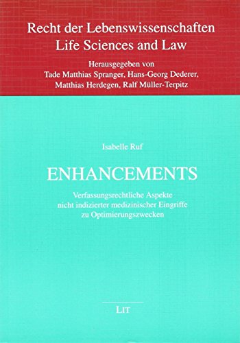 9783643124661: Enhancements: Verfassungsrechtliche Aspekte nicht indizierter medizinischer Eingriffe zu Optimierungszwecken