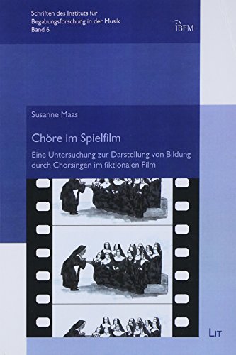 Imagen de archivo de Chre im Spielfilm: Eine Untersuchung zur Darstellung von Bildung durch Chorsingen im fiktionalen Film a la venta por medimops