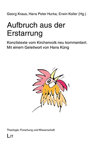 Stock image for Aufbruch aus der Erstarrung: Konzilstexte vom Kirchenvolk neu kommentiert for sale by Antiquariat Mander Quell