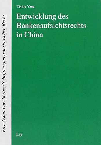 Imagen de archivo de Entwicklung des Bankenaufsichtsrechts in China a la venta por Buchpark