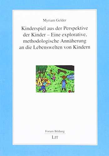 9783643129574: Gelder, M: Kinderspiel aus der Perspektive der Kinder