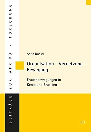 9783643130747: Daniel, A: Organisation - Vernetzung - Bewegung
