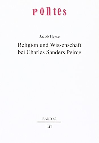 Stock image for Religion und Wissenschaft bei Charles Sanders Peirce for sale by medimops