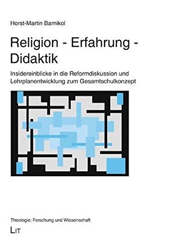 9783643132604: Barnikol, H: Religion - Erfahrung - Didaktik