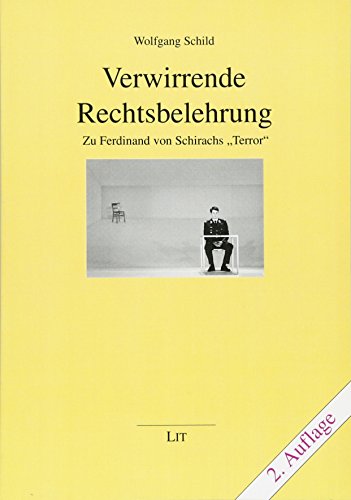 Beispielbild fr Verwirrende Rechtsbelehrung: Zu Ferdinand von Schirachs "Terror" zum Verkauf von medimops