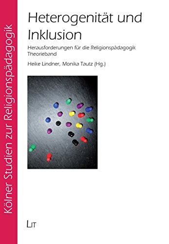 9783643137333: Heterogenitt und Inklusion: Herausforderungen fr die Religionspdagogik. Theorieband