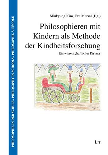 9783643140746: Philosophieren mit Kindern als Methode der Kindheitsforschung: Ein wissenschaftlicher Diskurs