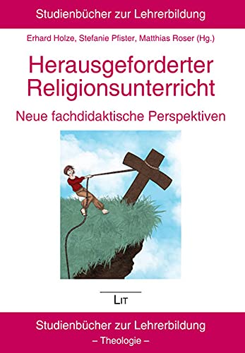 Stock image for Herausgeforderter Religionsunterricht - neue fachdidaktische Perspektiven for sale by Revaluation Books