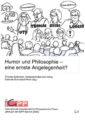 Beispielbild fr Humor und Philosophie - eine ernste Angelegenheit?: Philosophische Praxis und der Humor zum Verkauf von medimops