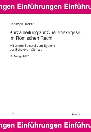 Stock image for Kurzanleitung zur Quellenexegese im R?mischen Recht for sale by PBShop.store US