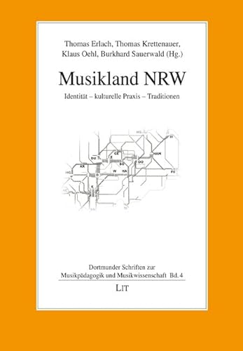 Stock image for Musikland NRW: Identitt - kulturelle Praxis - Traditionen for sale by Revaluation Books