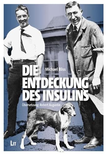 9783643250865: Die Entdeckung des Insulins: bersetzung aus dem Amerikanischen von Robert Augustin: 28