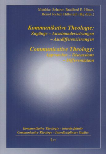 9783643501264: Kommunikative Theologie: Zugange - Auseinandersetzungen - Ausdifferenzierungen: Communicative Theology: Approaches - Discussions - Differentiation ... - Interdisziplinar Communicative Theology)