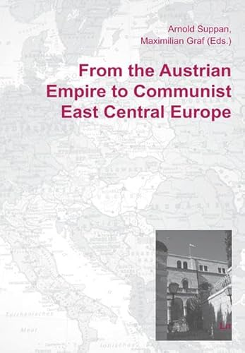 Stock image for From the Austrian Empire to Communist East Central Europe for sale by GreatBookPrices