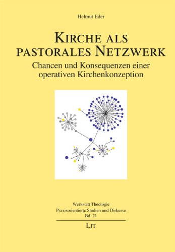 9783643503695: Kirche als pastorales Netzwerk: Chancen und Konsequenzen einer operativen Kirchenkonzeption