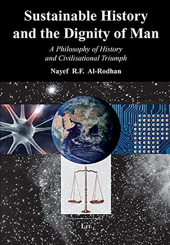 Imagen de archivo de Sustainable History and the Dignity of Man: A Philosophy of History and Civilisational Triumph a la venta por WorldofBooks