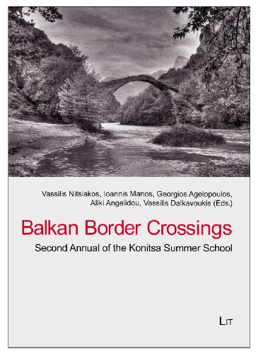 Stock image for Balkan Border Crossings Second Annual of the Konitsa Summer School 3 Balkan Border Crossings Contributions to Balkan Ethnography for sale by PBShop.store US