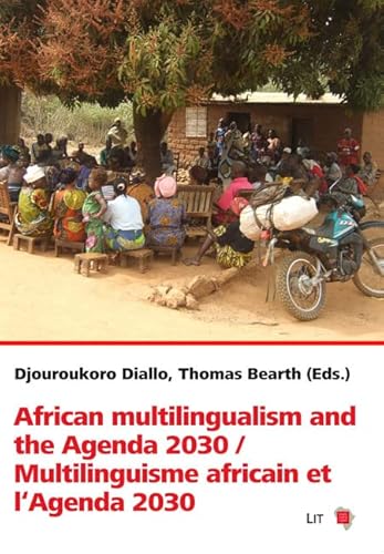 Imagen de archivo de African Multilingualism and the Agenda 2030/ Multilinguisme Africain Et L'agenda 2030 a la venta por GreatBookPrices