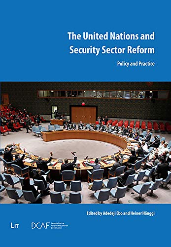 Beispielbild fr The United Nations and Security Sector Reform: Policy and Practice zum Verkauf von Kennys Bookshop and Art Galleries Ltd.