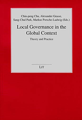Stock image for Local Governance in the Global Context: Theory and Practice (Politikwissenschaft) for sale by Revaluation Books