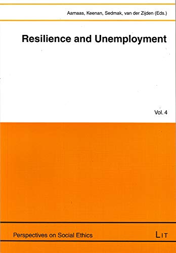 9783643901750: Resilience and Unemployment: Volume 4 (Perspectives on Social Ethics)