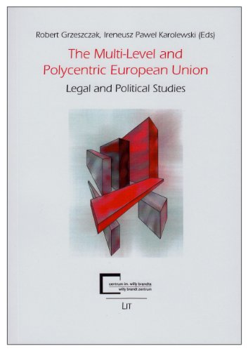 9783643901811: The Multi-Level and Polycentric European Union: Legal and Political Studies