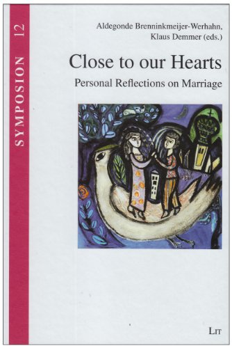 9783643903396: Close to Our Hearts: Personal Reflections on Marriage: 12 (Symposion - Towards For An Interdisciplinary Understanding /)