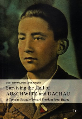 Imagen de archivo de Surviving the Hell of Auschwitz and Dachau, 35: A Teenage Struggle Toward Freedom from Hatred a la venta por ThriftBooks-Atlanta