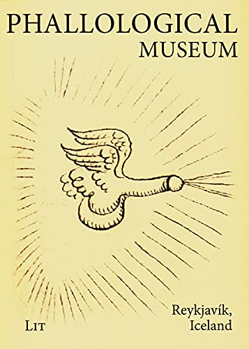 Imagen de archivo de Phallological Museum a la venta por Better World Books