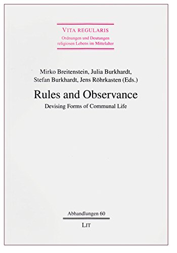 Imagen de archivo de Rules and Observance: Devising Forms of Communal Life (60) (Vita regularis - Ordnungen und Deutungen religiosen Lebens im Mittelalter. Abhandlungen) a la venta por GF Books, Inc.