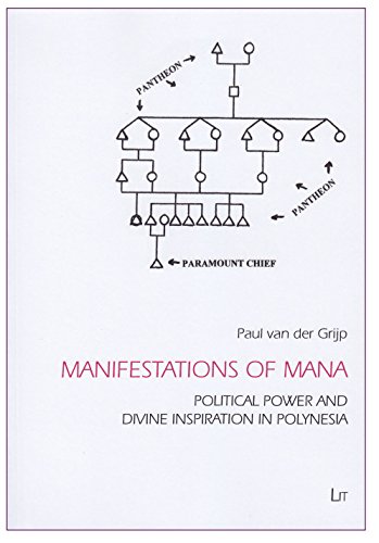 9783643904966: Manifestations of Mana: Political Power and Divine Inspiration in Polynesia (9) (Comparative Anthropological Studies in Society, Cosmology and Politics)