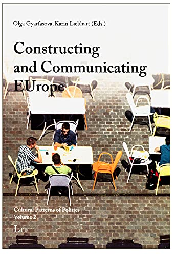 9783643905154: Constructing and Communicating EUrope (2) (Cultural Patterns of Politics)