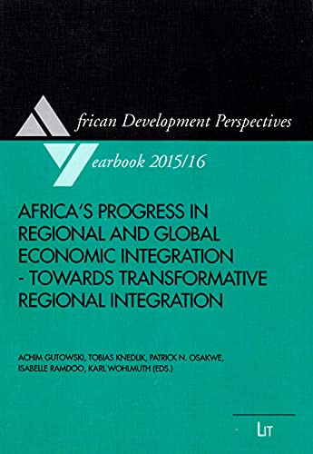 Beispielbild fr Africa's Progress in Regional and Global Economic Integration - Towards Transformative Regional Integration zum Verkauf von Blackwell's