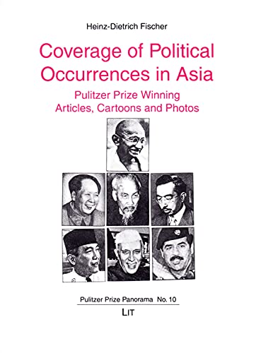 Beispielbild fr Coverage of Political Occurences in Asia: Pulitzer Prize Winning Articles, Cartoons and Photos (Pulitzer Prize Panorama) zum Verkauf von medimops