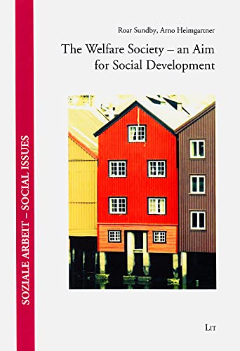 Beispielbild fr The Welfare Society - an Aim for Social Development zum Verkauf von Better World Books: West