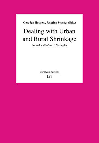 9783643908223: Dealing With Urban and Rural Shrinkage: Formal and Informal Strategies: Formal and Informal Strategies Volume 5