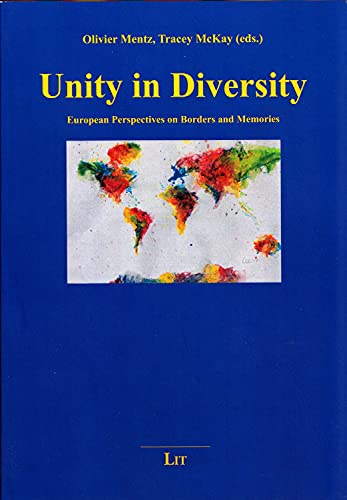 Beispielbild fr Unity in Diversity: European Perspectives on Borders and Memories (Europa Lernen: Perspektiven Fur Eine Didaktik Europaischer Kulturstudien, Band 7) zum Verkauf von medimops