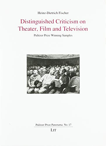 Beispielbild fr Distinguished Criticism on Theater, Film and Television: Pulitzer Prize Winning Samples zum Verkauf von medimops